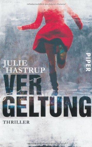 Vergeltung: Thriller (Rebekka Holm-Reihe)