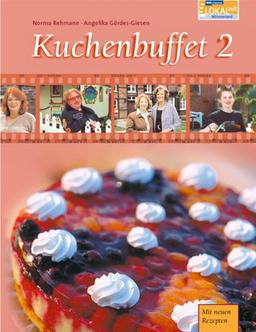 Kuchenbuffet 02: Neue Rezepte: BD 2