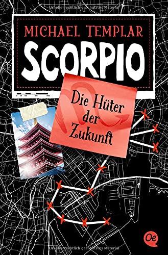 Die Sternen-Saga 3. Scorpio: Die Hüter der Zukunft