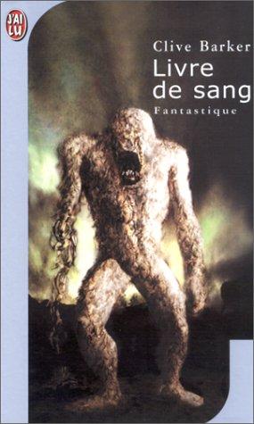 Livres de sang. Vol. 1. Livre de sang