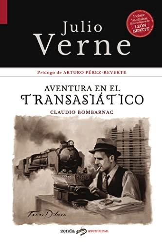 Aventura en el Transasiático: Claudio Bombarnac