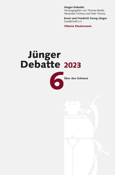 Jünger Debatte: Band 6 (2023): Über den Schmerz