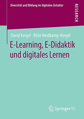 E-Learning, E-Didaktik und digitales Lernen (Diversität und Bildung im digitalen Zeitalter)