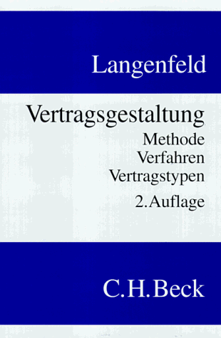 Vertragsgestaltung: Methode, Verfahren, Vertragstypen