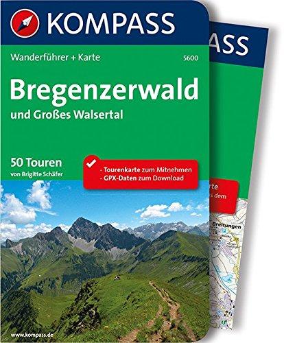 Bregenzerwald und Großes Walsertal: Wanderführer mit Extra Tourenkarte zum Mitnehmen. (KOMPASS-Wanderführer, Band 5600)