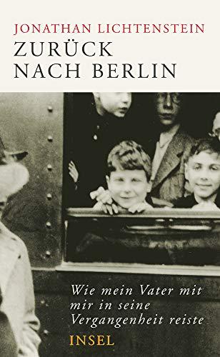 Zurück nach Berlin: Wie mein Vater mit mir in seine Vergangenheit reiste