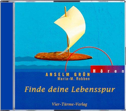 Finde deine Lebensspur. CD: Die Wunden der Kindheit heilen - Spirituelle Impulse