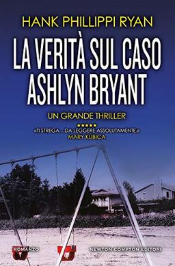 La verità sul caso Ashlyn Bryant (Nuova narrativa Newton, Band 1049)