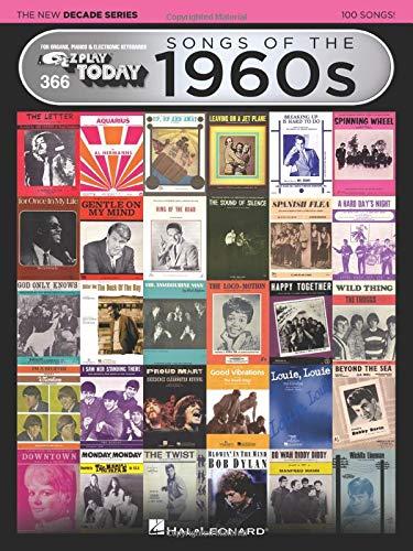 Songs of the 1960s - The New Decade Series: E-Z Play Today Volume 366 (E-Z Play Today - The New Decade, Band 366)