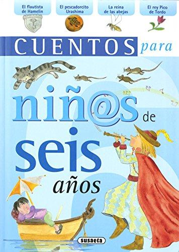 Cuentos para niños de seis años (Cuentos para niñ@s)