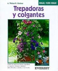 Trepadoras y colgantes: Ejemplos de plantaciones de ensueño para tiestos, macetas, jardineras y cestas colgantes. (Hogar, verde hogar)