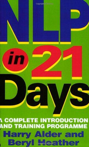 NLP in 21 Days: A Complete Introduction and Training Programme