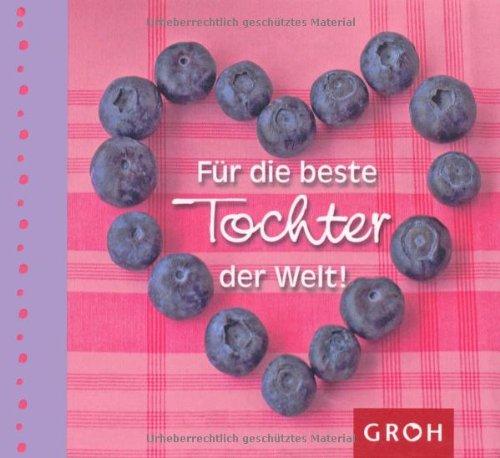 Für die beste Tochter der Welt -