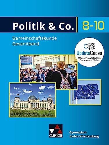 Politik & Co. – Baden-Württemberg - neu / Politik & Co. Baden-Württemberg neu: Gemeinschaftskunde für das Gymnasium