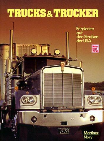 Trucks und Trucker. Fernlaster auf den Straßen der USA