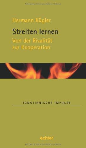 Streiten lernen: Von der Rivalität zur Kooperation