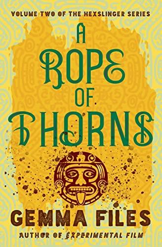 Rope of Thorns (The Hexslinger Series, Band 2)