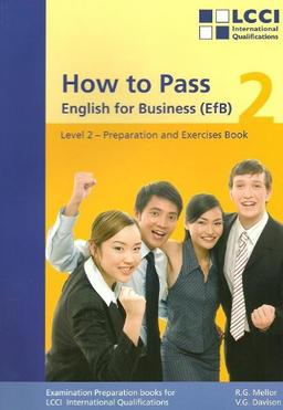 How to Pass, English for Business, Bd.2, Second Level: Preparation and Exercise Book