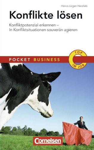 Pocket Business: Konflikte lösen: Konfliktpotenziale erkennen - In Konfliktsituationen souverän agieren