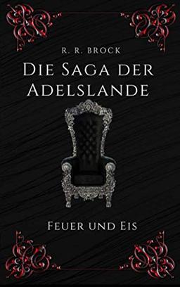 Die Saga der Adelslande 2: Feuer und Eis