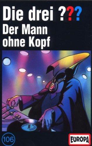 Folge 106/Der Mann ohne Kopf [Musikkassette]