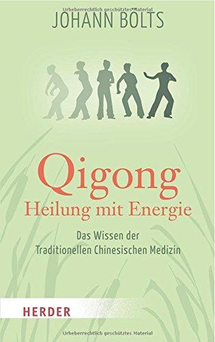 Qigong - Heilung mit Energie (HERDER spektrum)