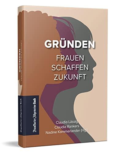 Gründen: Frauen schaffen Zukunft