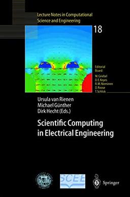 Scientific Computing in Electrical Engineering: Proceedings of the 3rd International Workshop, August 20–23, 2000, Warnemünde, Germany (Lecture Notes ... Science and Engineering, 18, Band 18)