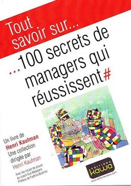 100 secrets de managers qui réussissent