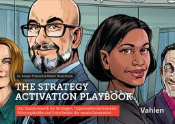 Playbook Strategie-Aktivierung: Das Standardwerk zur Beschleunigung von Strategien und Transformationen