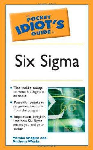 The Pocket Idiot's Guide to Six Sigma