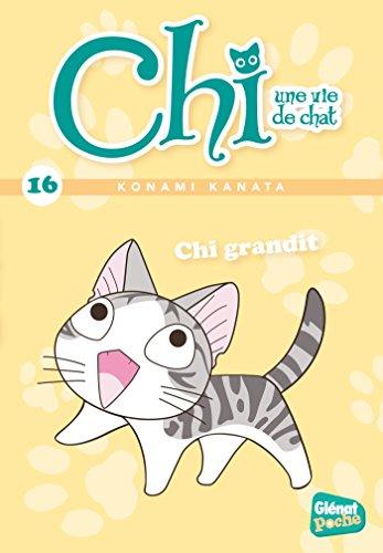 Chi, une vie de chat. Vol. 16. Chi grandit