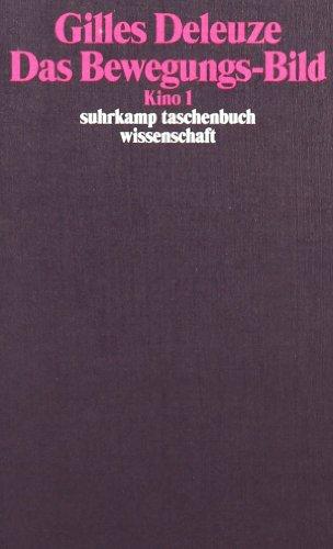 Das Bewegungs-Bild: Kino 1 (suhrkamp taschenbuch wissenschaft)