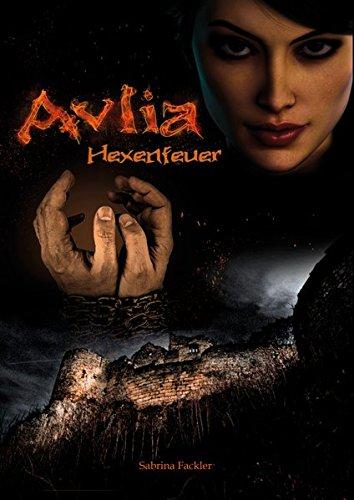 Avlia: Hexenfeuer (Gebirgshexen-Reihe)