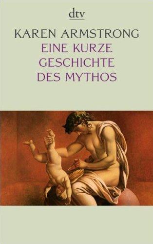 Eine kurze Geschichte des Mythos