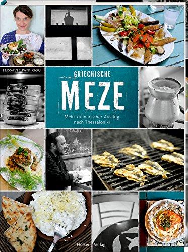 Griechische Meze: Mein kulinarischer Ausflug nach Thessaloniki