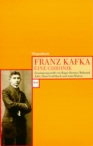 Franz Kafka. Eine Chronik.