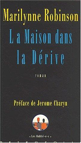 La maison dans la dérive