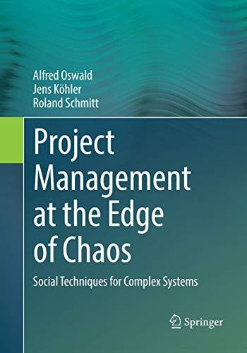 Project Management at the Edge of Chaos: Social Techniques for Complex Systems