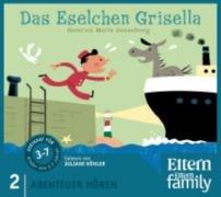 Das Eselchen Grisella - ELTERN-Edition "Abenteuer Hören" 2. 2 CD