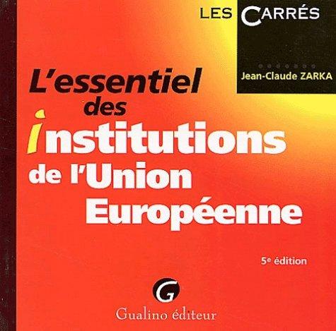 L'essentiel des institutions de l'Union européenne