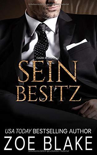 Sein Besitz: Dark Romance (Die Gefährliche-Besessenheit-Serie, Band 2)