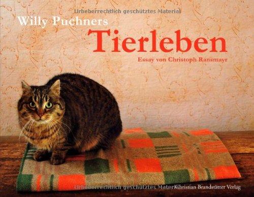 Willy Puchners Tierleben