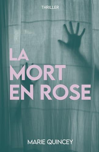 La Mort en Rose (Les Enquêtes d'Aline & Zora, Band 2)