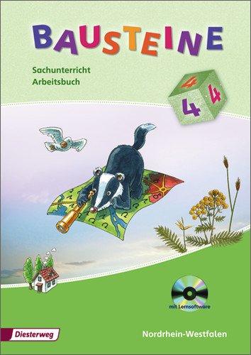 BAUSTEINE Sachunterricht - Ausgabe 2008 für Nordrhein-Westfalen: Arbeitsbuch 4 NRW mit Lernsoftware