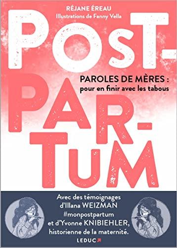 Post-partum : paroles de mères : pour en finir avec les tabous