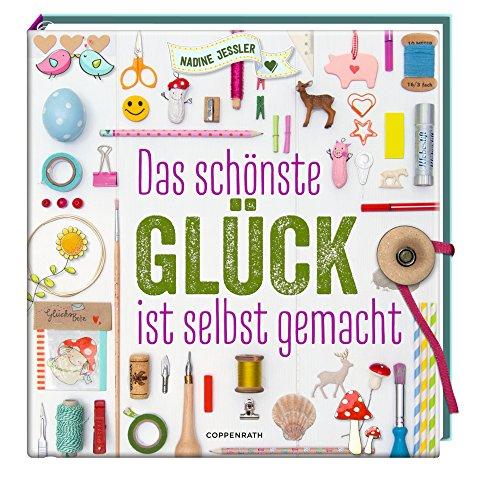 Das schönste Glück ist selbst gemacht