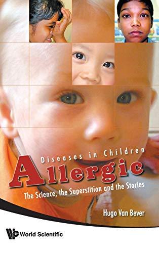 Allergic Diseases in Children: The Sciences, the Superstition and the Stories