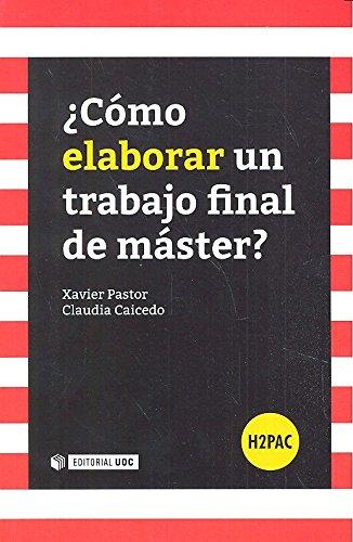 ¿Cómo elaborar un trabajo final de máster? (H2PAC)