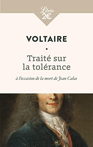 Traité sur la tolérance : à l'occasion de la mort de Jean Calas